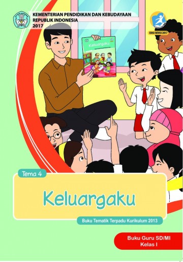 Buku Guru - Tematik Terpadu SD/MI Kelas I Tema 4; Kelurgaku