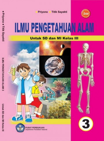 Buku Ilmu Pengetahuan Alam 3 Kelas 3 SD - Priyono, Titik Sayekti
