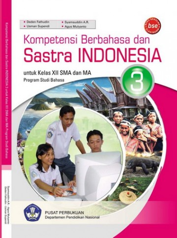 Buku Kompetensi Berbahasa dan Sastra Indonesia 3 Kelas 12 SMA