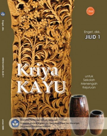 Buku Kriya Kayu Jilid 1 Kelas 10 SMK