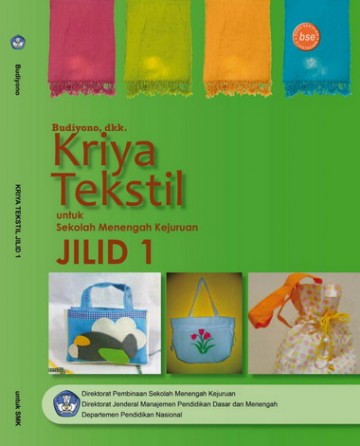Buku Kriya Tekstil Jilid 1 Kelas 10 SMK