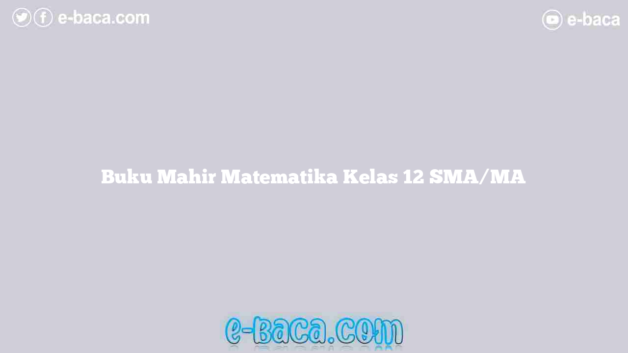 Buku Mahir Matematika Kelas 12 SMA/MA