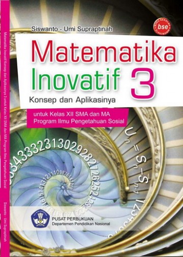 Buku Matematika Inovatif 3 Konsep dan Aplikasinya Konsep dan Aplikasinya (IPS) Kelas 12 SMA