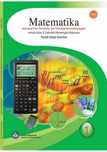 Buku Matematika Kelompok Seni, Pariwisata, dan Teknologi Kerumahtanggaan Kelas 10 SMK
