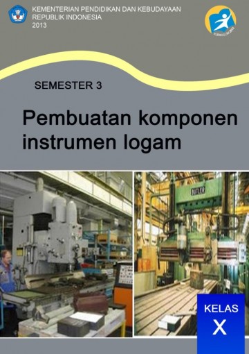 Buku Pembuatan Instrumen Logam Kelas 11 SMK