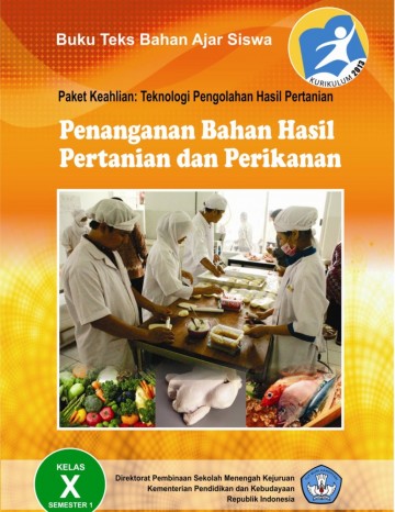 Buku Penanganan Bahan Hasil Pertanian dan Perikanan 1 Kelas 11 SMK