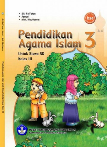 Buku Pendidikan Agama Islam Untuk SD Kelas III - Siti Rofiatun,Asmuri,Moh,Muchtarom