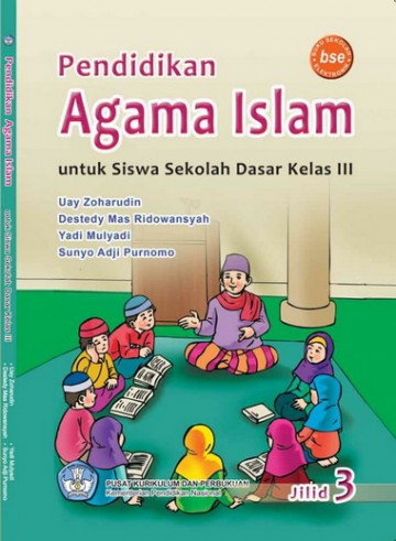 Buku Pendidikan Agama Islam Untuk SD Kelas III - Uay Zoharudin, Destedy Mas R, Yadi M