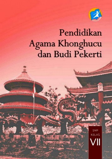 Buku Pendidikan Agama Khonghucu dan Budi Pekerti Kelas 7 SMP