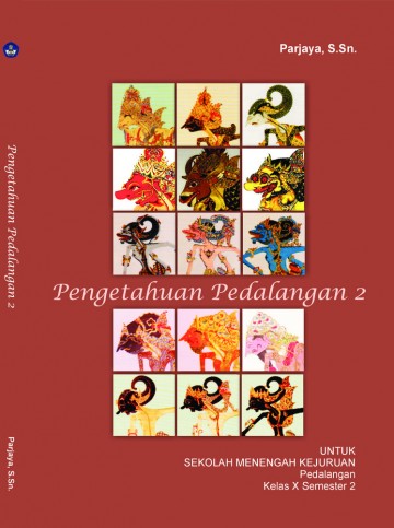 Buku Pengetahuan Pedalangan 2 Kelas 10 SMK