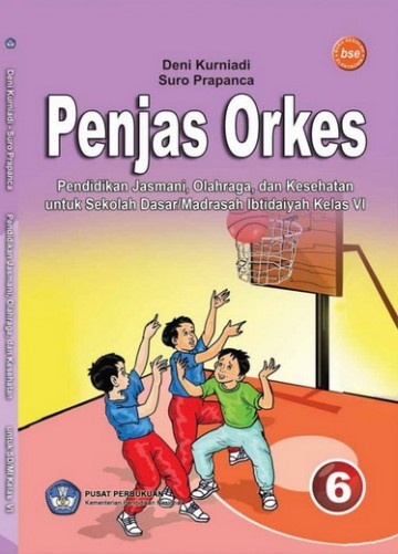 Buku Penjas Orkes Pendidikan Jasmani, Olahraga, dan Kesehatan Kelas 6 SD