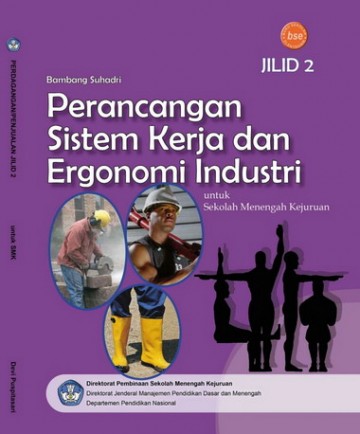 Buku Perancangan Sistem Kerja dan Ergonomi Industri Jilid 2 Kelas 11 SMK
