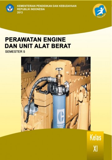 Buku Perawatan Engine Unit Alat Berat 5 Kelas 11 SMK
