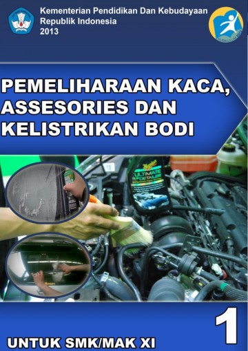 Buku Perbaikan Kaca, Assesories dan Kelistrikan Bodi Kelas 11 SMK