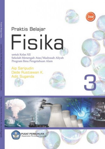 Buku Praktis Belajar Fisika 3 (IPA) Kelas 12 SMA