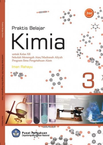 Buku Praktis Belajar Kimia (IPA) Kelas 12 SMA