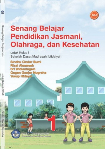 Buku Senang Belajar Pendidikan Jasmani Olahraga, dan Kesehatan Kelas 1 SD