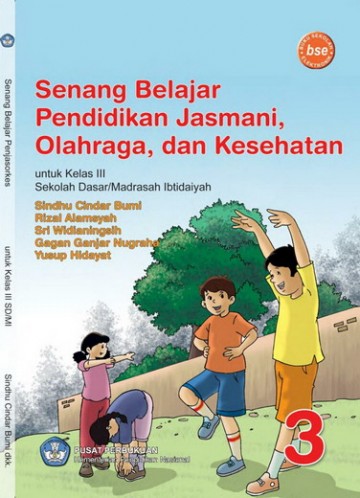 Buku Senang Belajar Pendidikan Jasmani, Olahraga, dan Kesehatan Kelas 3 SD