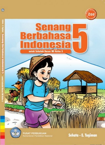 Buku Senang berbahasa indonesia 5 Kelas 5 SD