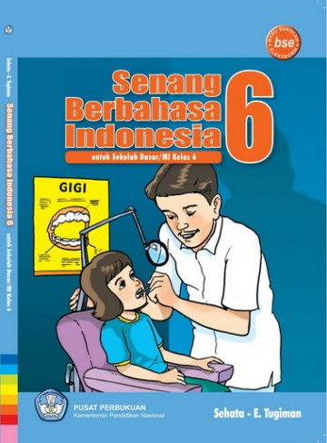 Buku Senang berbahasa indonesia 6 Kelas 6 SD