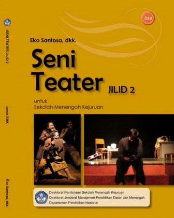 Buku Seni Teater Jilid 2 Kelas 11 SMK