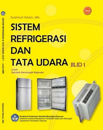 Buku Sistem Refrigrasi dan Tata Udara Jilid 1 Kelas 10 SMK