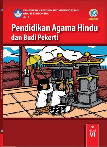 Buku Siswa - Pendidikan Agama Hindu dan Budi Pekerti Kelas VI