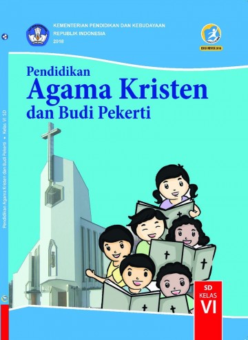 Buku Siswa - Pendidikan Agama Kristen dan Budi Pekerti Kelas VI