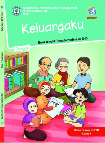 Buku Siswa - Tematik Terpadu SDMI Kelas I Tema 4; Kelurgaku