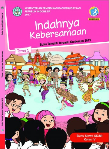 Buku Siswa - Tematik Terpadu SD/MI Kelas IV Tema 1; Indahnya Kebersamaan