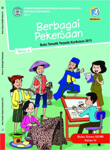 Buku Siswa - Tematik Terpadu SD/MI Kelas IV Tema 4; Berbagai Pekerjaan