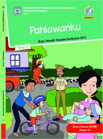 Buku Siswa - Tematik Terpadu SD/MI Kelas IV Tema 5; Pahlawanku
