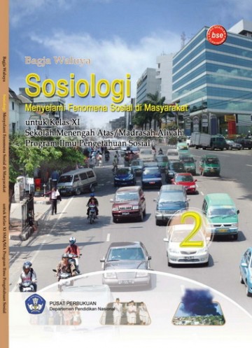 Buku Sosiologi 2 Menyelami Fenomena Sosial di Masyarakat Kelas 11 SMA
