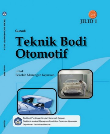 Buku Teknik Bodi Otomotif Jilid 1 Kelas 10 SMK
