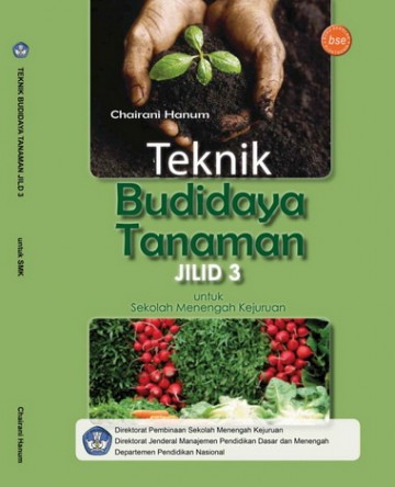 Buku Teknik Budidaya Tanaman Jilid 3 Kelas 12 SMK