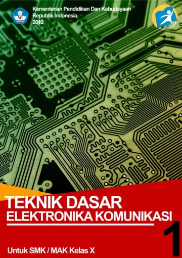 Buku Teknik Dasar Elektronika Komunikasi Kelas 10 SMK