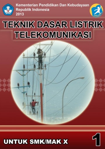 Buku Teknik Dasar Listrik Telekomunikasi Kelas 10 SMK