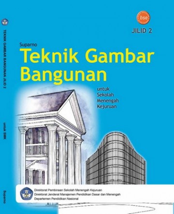 Buku Teknik Gambar Bangunan Jilid 2 Kelas 11 SMK
