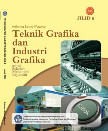 Buku Teknik Grafika dan Industri Grafika Jilid 2 Kelas 11 SMK
