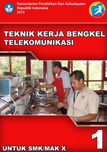 Buku Teknik Kerja Bengkel Telekomunikasi Kelas 10 SMK