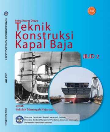 Buku Teknik Konstruksi Kapal Baja Jilid 2 Kelas 11 SMK