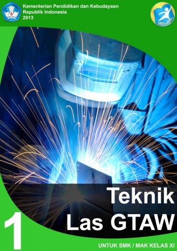 Buku Teknik Las GTAW Kelas 10 SMK