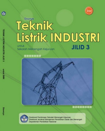 Buku Teknik Listrik Indus- Jilid 3 Kelas 12 SMK