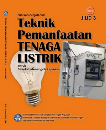 Buku Teknik Pemanfaatan Tenaga Listrik Jilid 3 Kelas 12 SMK