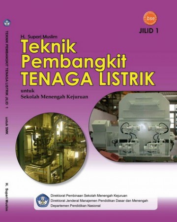 Buku Teknik Pembangkit Tenaga Listrik Jilid 1 Kelas 10 SMK