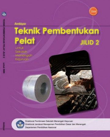 Buku Teknik Pembentukan Pelat Jilid 2 Kelas 11 SMK