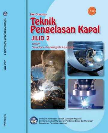 Buku Teknik Pengelasan Kapal Jilid 2 Kelas 11 SMK