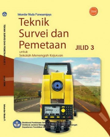 Buku Teknik Survei dan Pemetaan Jilid 3 Kelas 12 SMK