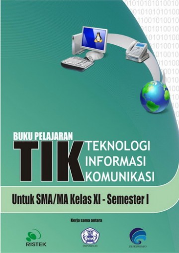 Buku Teknologi Informasi Komunikasi XI semester 1 Kelas 11 SMA