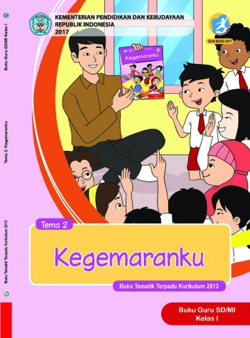Buku Tematik Terpadu Kurikulum 2013 Untuk SD/MI Kelas I Tema 2
